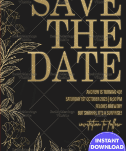 Stylish Save the Date Party Invite for 40th Celebration in Black and Gold